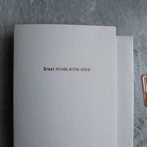 Great minds drink alike - Typo Set